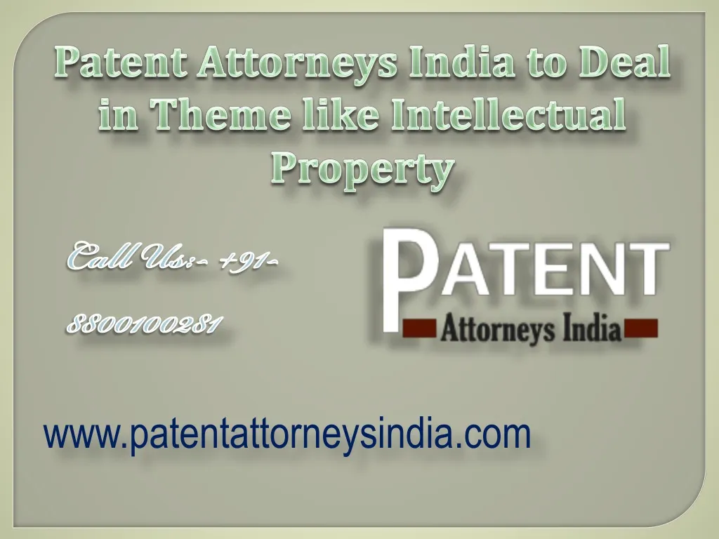 patent attorneys india to deal in theme like
