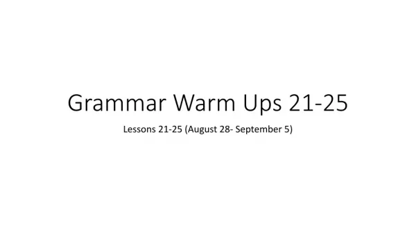 Grammar Warm Ups 21-25