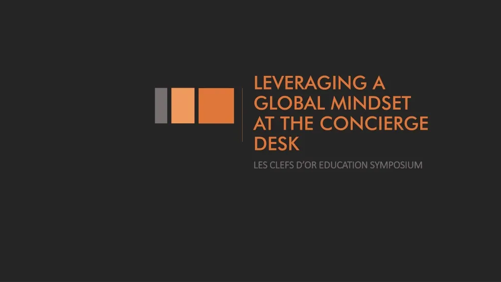 leveraging a global mindset at the concierge desk