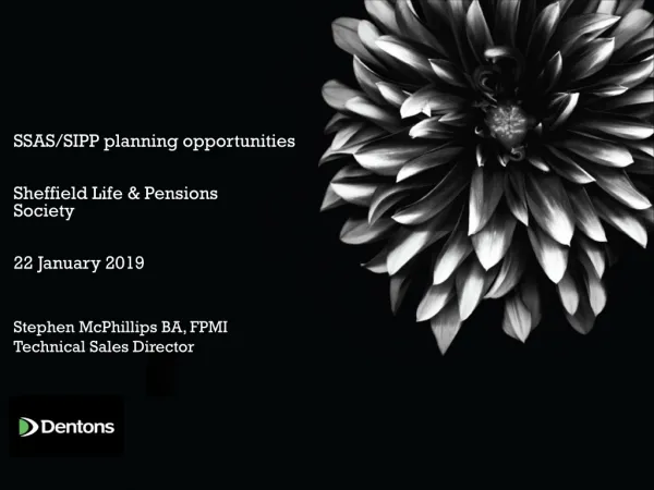 SSAS/SIPP planning opportunities Sheffield Life &amp; Pensions Society 22 January 2019
