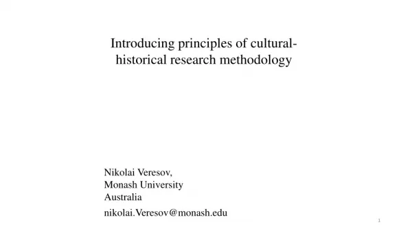Introducing principles of cultural-historical research methodology Nikolai Veresov,