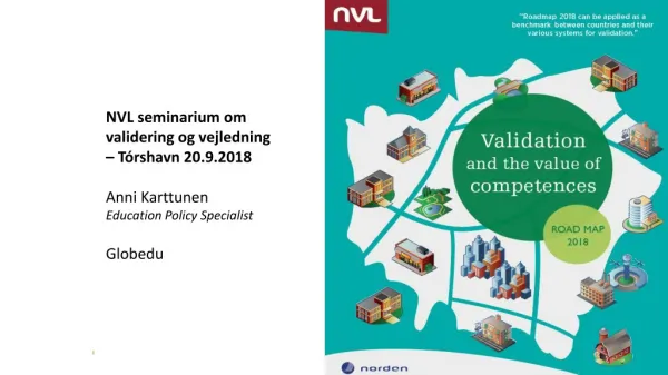 NVL seminarium om validering og vejledning – Tórshavn 20.9.2018 Anni Karttunen