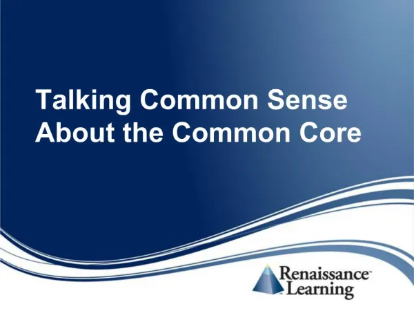 Talking Common Sense About the Common Core