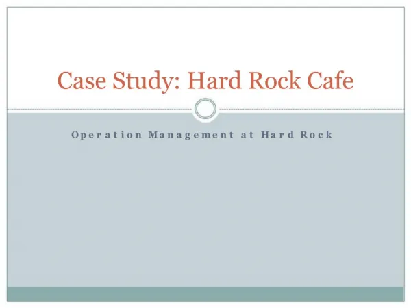 Case Study: Hard Rock Cafe