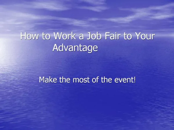 How to Work a Job Fair to Your Advantage