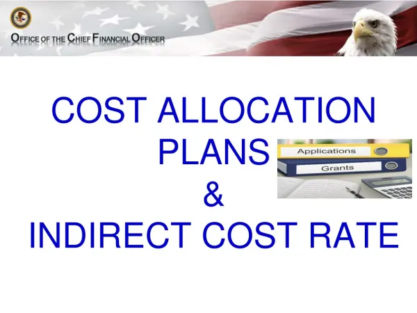 COST ALLOCATION PLANS &amp; INDIRECT COST RATE