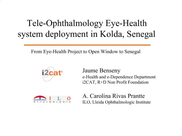 Tele-Ophthalmology Eye-Health system deployment in Kolda, Senegal