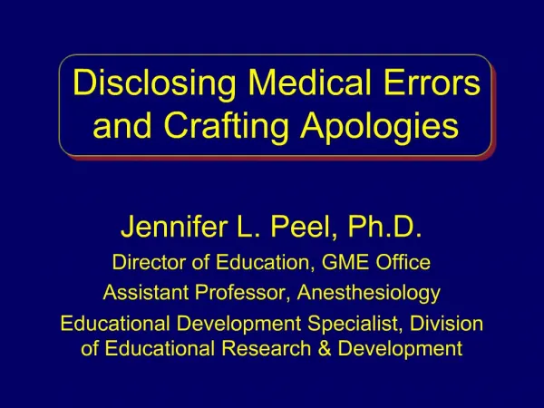 Disclosing Medical Errors and Crafting Apologies
