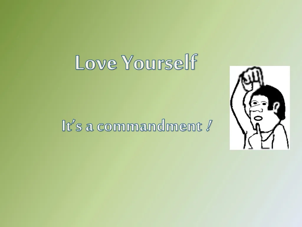love yourself it s a commandment
