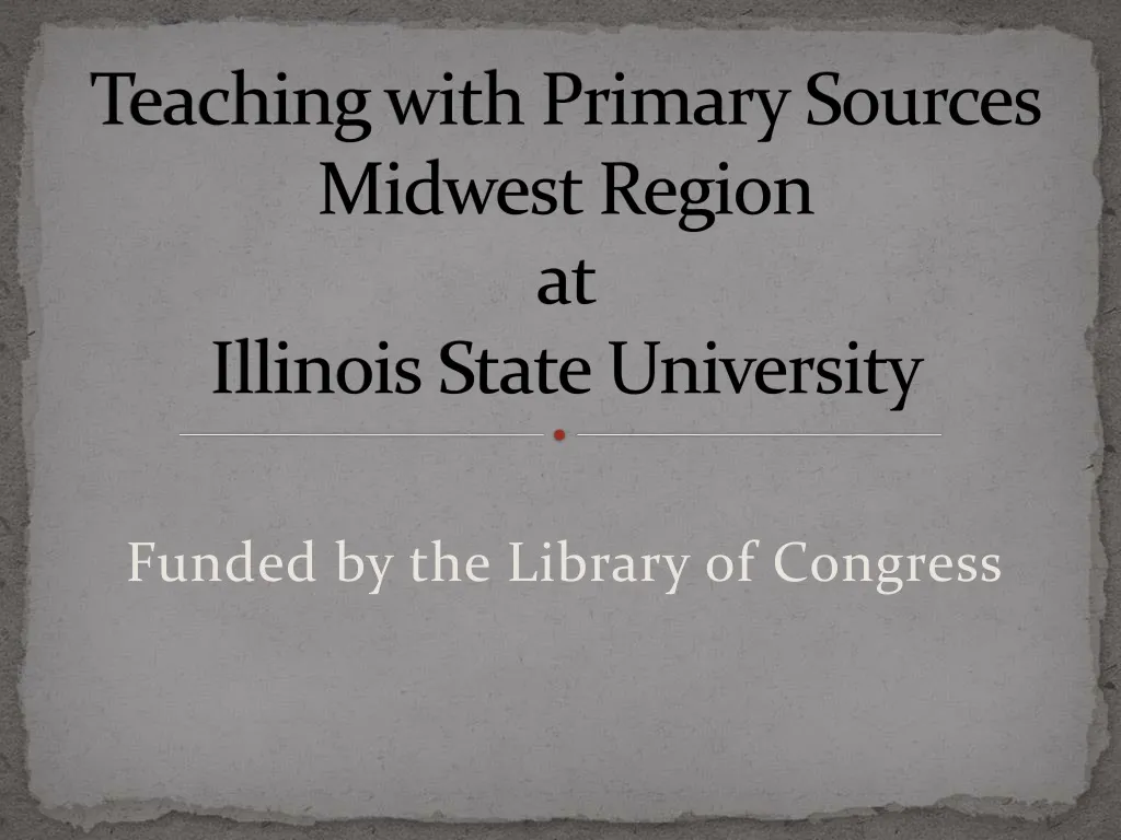 teaching with primary sources midwest region at illinois state university