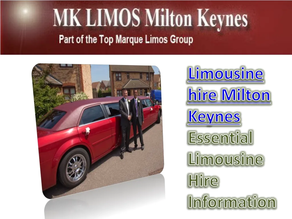 limousine hire milton keynes essential limousine
