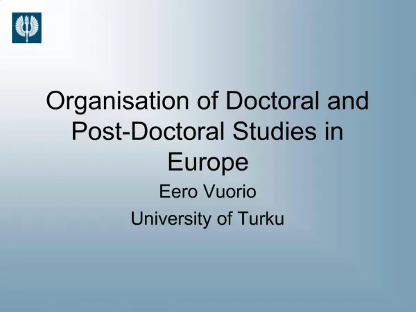Organisation of Doctoral and Post-Doctoral Studies in Europe