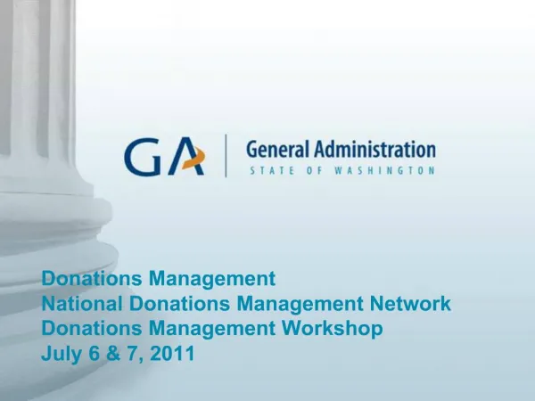 Donations Management National Donations Management Network Donations Management Workshop July 6 7, 2011