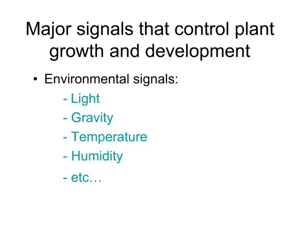 Major signals that control plant growth and development
