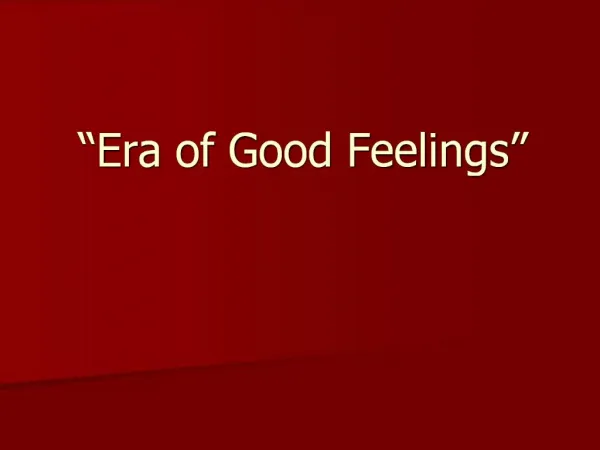 Era of Good Feelings