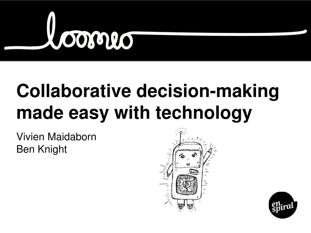 collaborative decision making made easy with