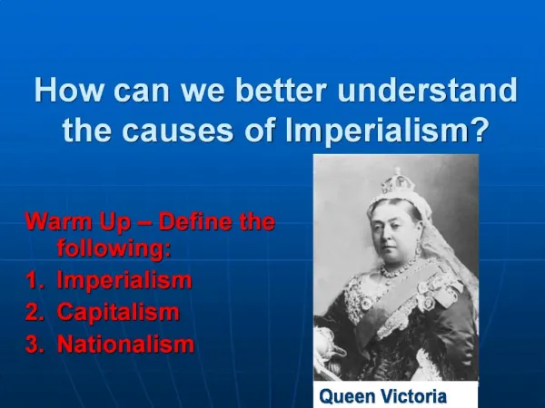 How can we better understand the causes of Imperialism