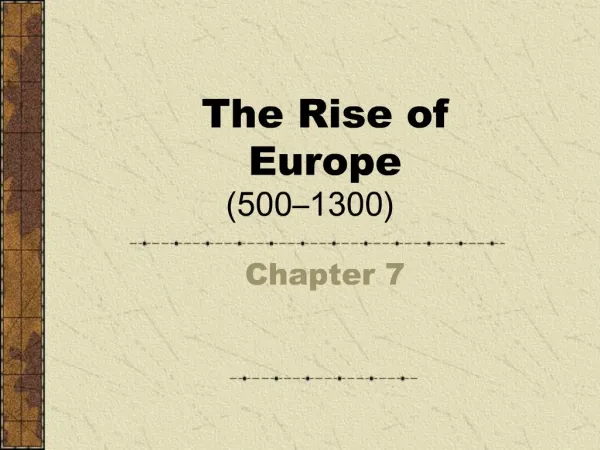 The Rise of Europe 500 1300