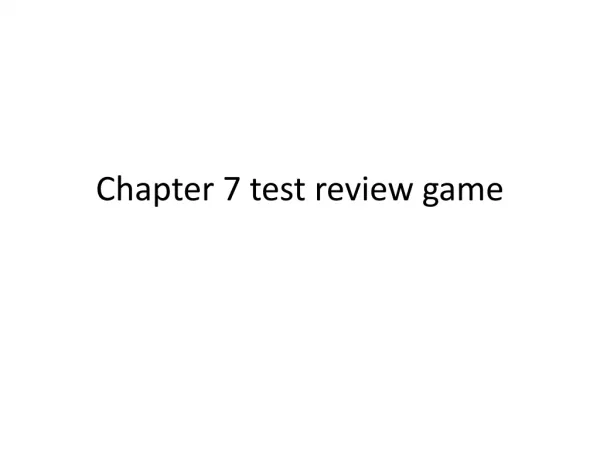Chapter 7 test review game