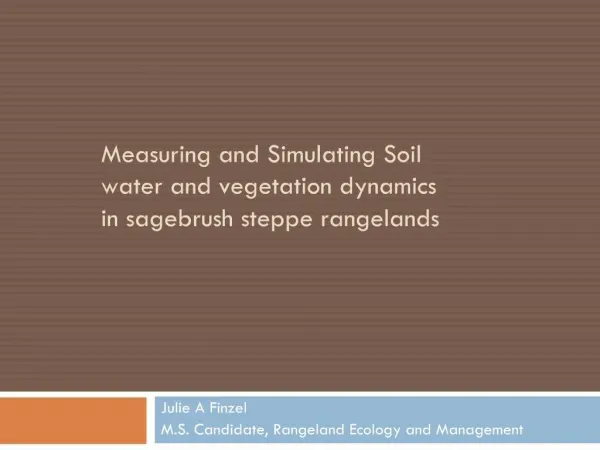 Measuring and Simulating Soil water and vegetation dynamics in sagebrush steppe rangelands