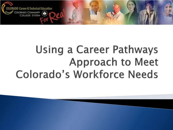 Using a Career Pathways Approach to Meet Colorado’s Workforce Needs