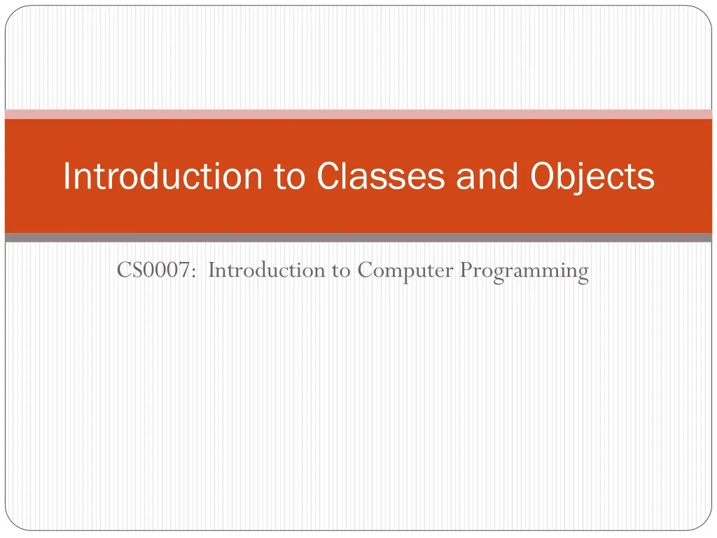 introduction to classes and objects