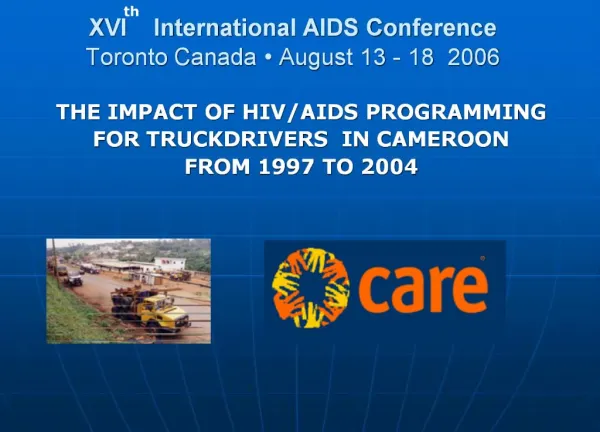 XVI International AIDS Conference Toronto Canada August 13 - 18 2006