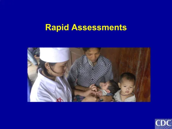 Rapid Assessments