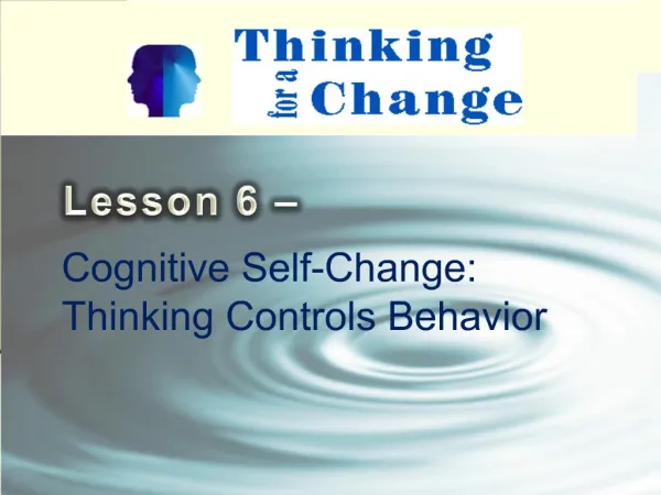 Cognitive Self-Change: Thinking Controls Behavior