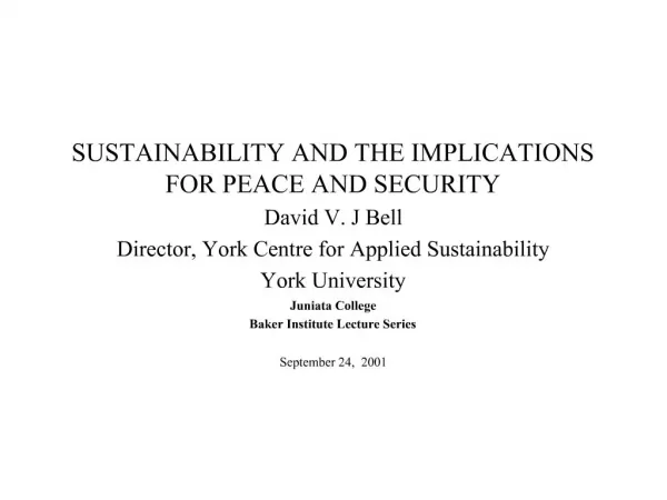 SUSTAINABILITY AND THE IMPLICATIONS FOR PEACE AND SECURITY