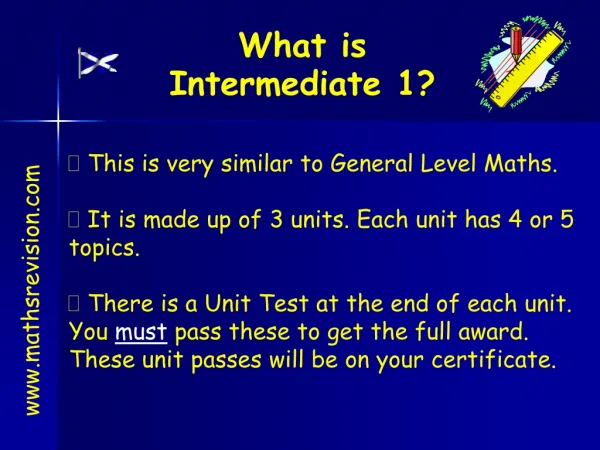 What is Intermediate 1?