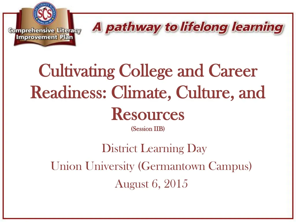 cultivating college and career readiness climate culture and resources session iib