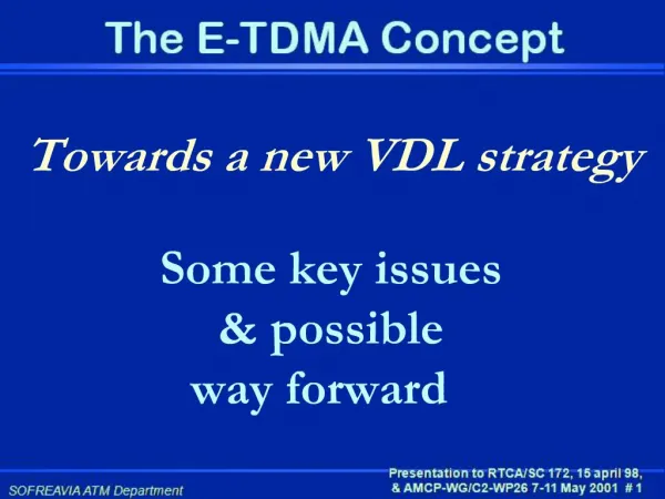 Towards a new VDL strategy Some key issues possible way forward