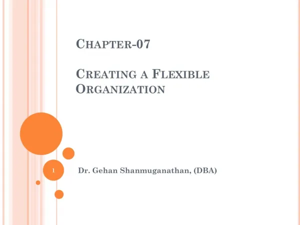 Chapter-07 Creating a Flexible Organization