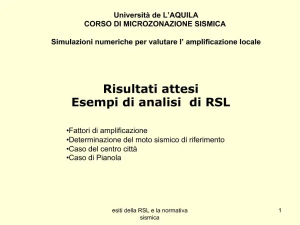 Risultati attesi Esempi di analisi di RSL