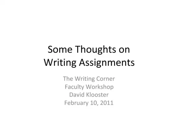 Some Thoughts on Writing Assignments