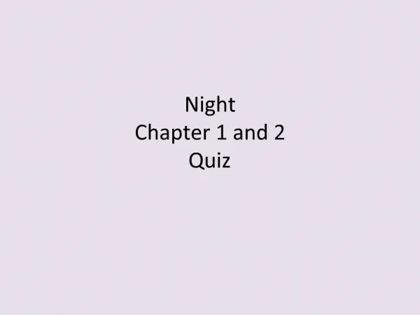 Night Chapter 1 and 2 Quiz