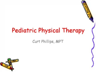Pediatric Physical Therapy - slide 1