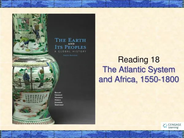 Reading 18 The Atlantic System and Africa, 1550-1800