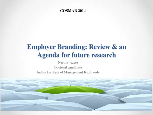 Employer Branding: Review &amp; an Agenda for future research