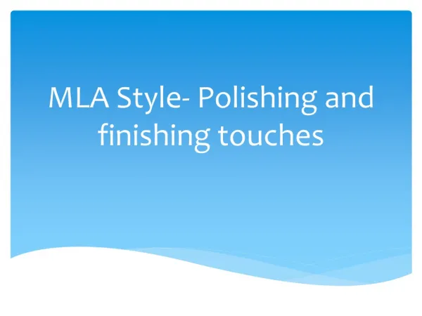 MLA Style- Polishing and finishing touches