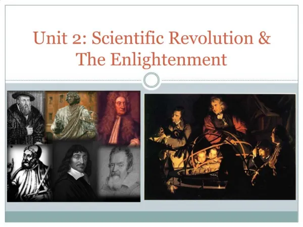 Unit 2: Scientific Revolution The Enlightenment