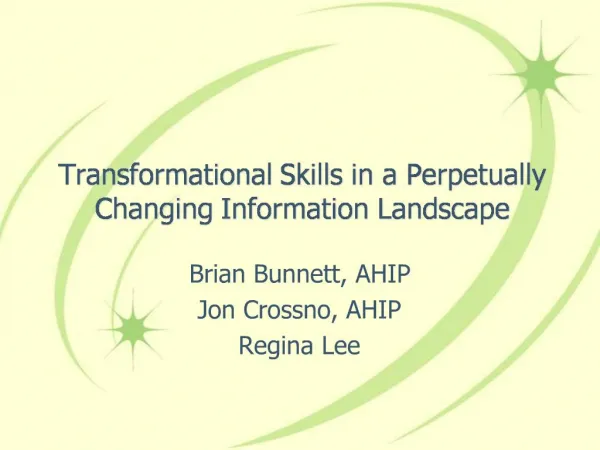 Transformational Skills in a Perpetually Changing Information Landscape