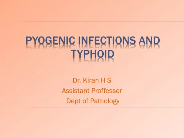 PYOGENIC INFECTIONS AND TYPHOID