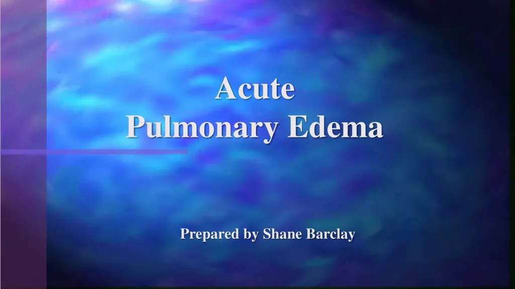 acute pulmonary edema
