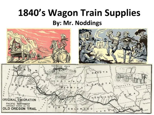 1840 s Wagon Train Supplies