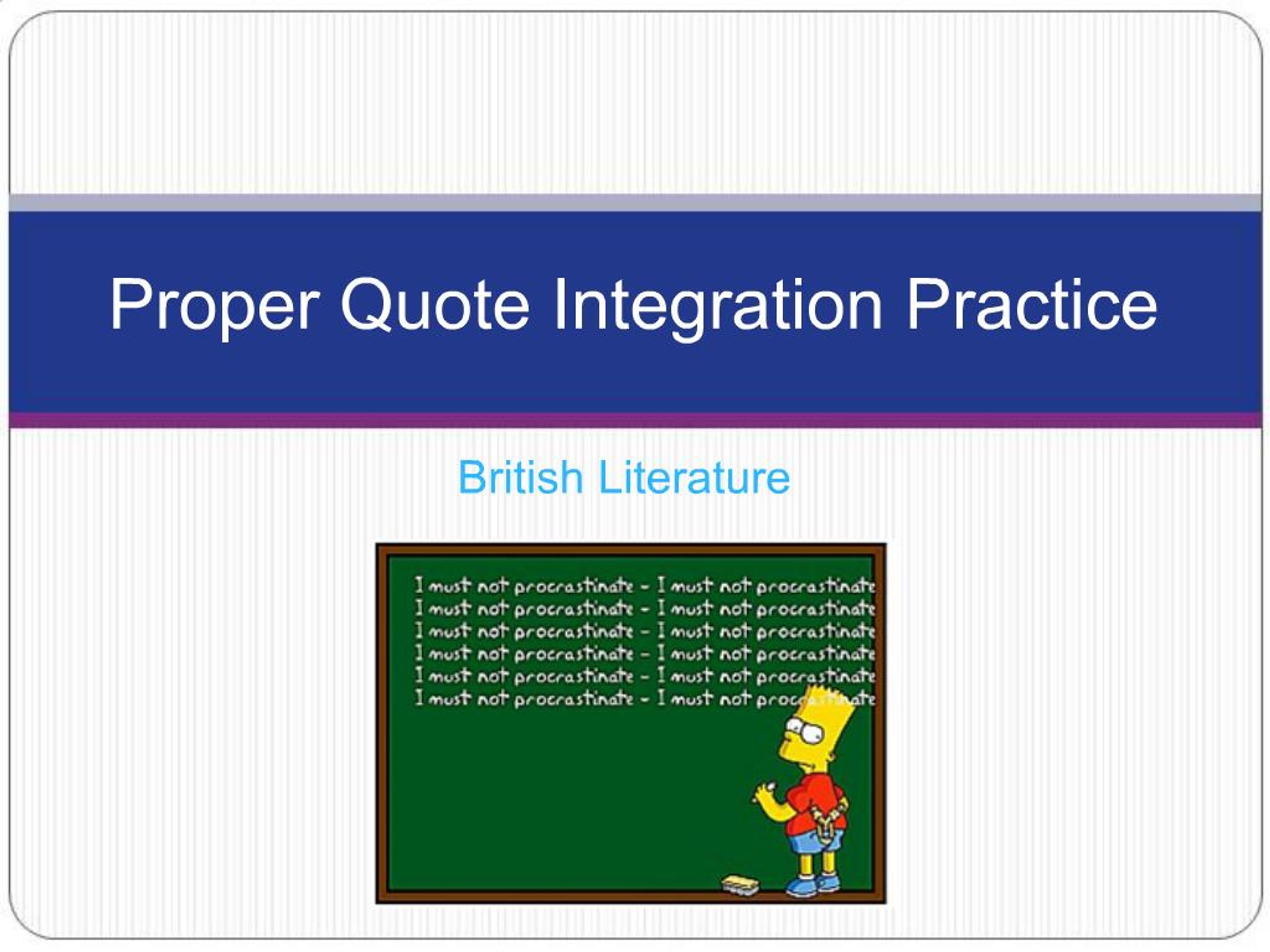 examples of integration used in a sentence at arthur... PPT - Proper Quote Integration Practice PowerPoint Presentation, free ...