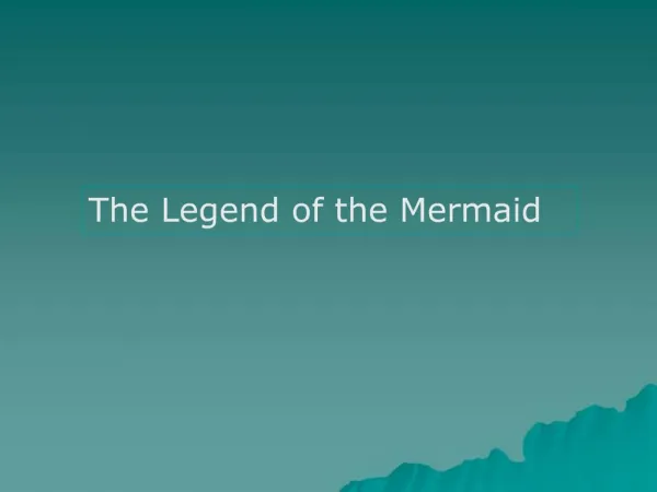 The Legend of the Mermaid