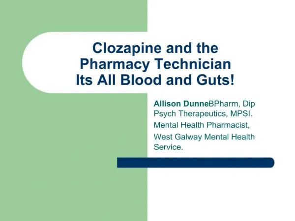 Clozapine and the Pharmacy Technician Its All Blood and Guts