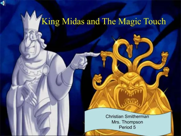 King Midas and The Magic Touch